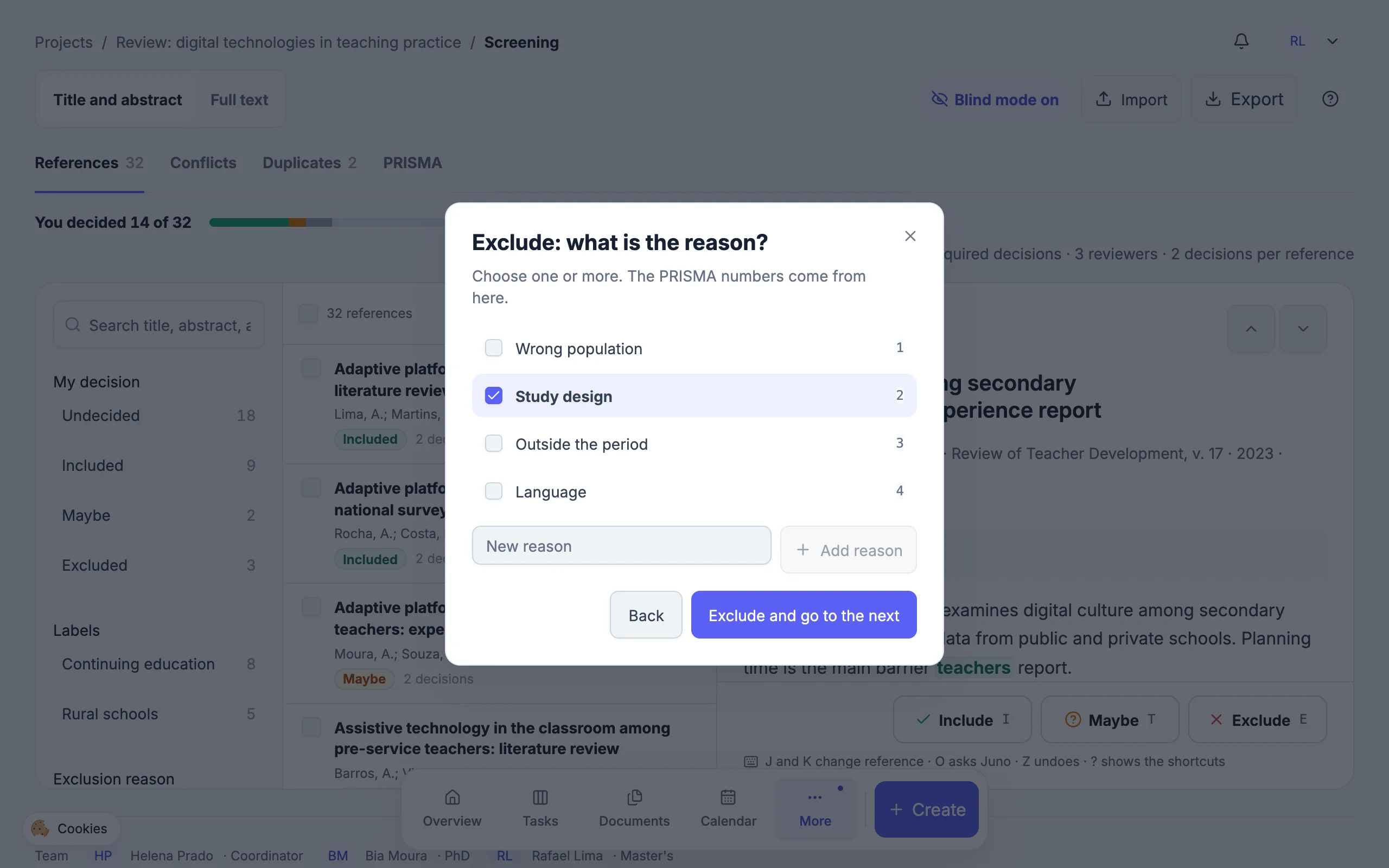 The “Exclude: what is the reason?” window with four reasons numbered 1 to 4, one of them ticked, the New reason field and the Exclude and go to the next button.
