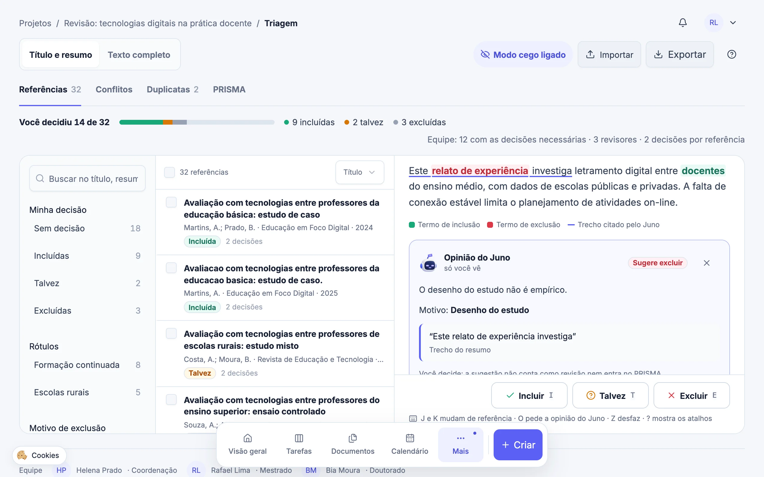 Referência aberta com o trecho “Este relato de experiência investiga” sublinhado no resumo e o cartão Opinião do Juno, visível só para quem pediu, sugerindo excluir pelo motivo Desenho do estudo, com o trecho do resumo citado.