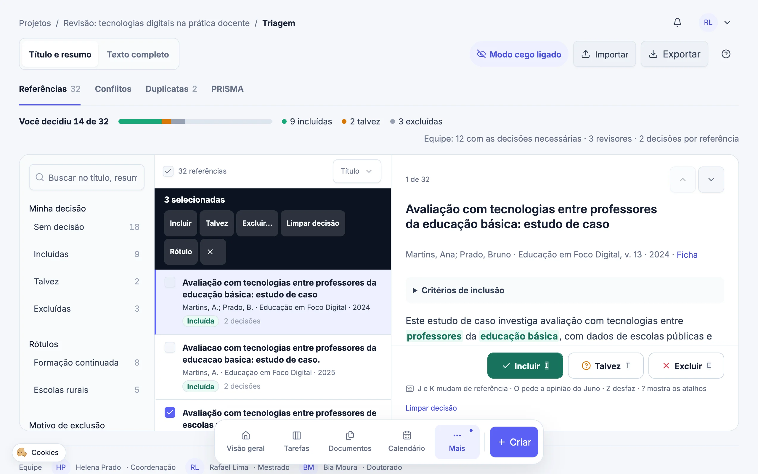 Filtros à esquerda e a lista com três referências marcadas, com a barra escura de ações em lote: Incluir, Talvez, Excluir, Limpar decisão e Rótulo.
